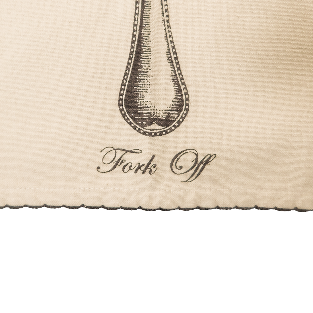 A white tea towel with a black fork illustration and the phrase 'Fork Off' printed on it.