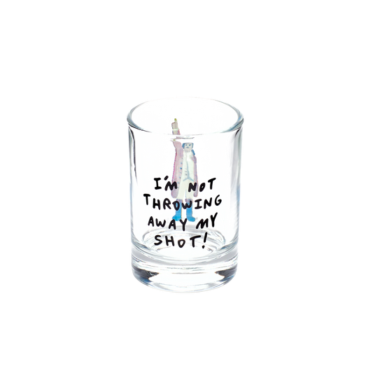 HAMILTON - NOT THROWING AWAY MY SHOT- SHOT GLASS (1.85OZ)