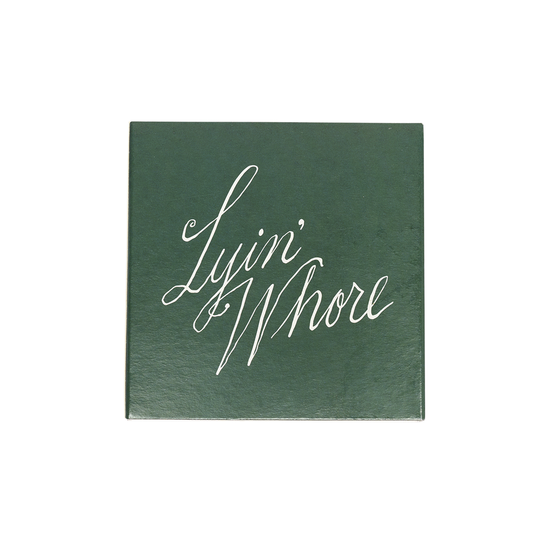 Green card with 'Lyin' Whore' in white cursive text on a white background