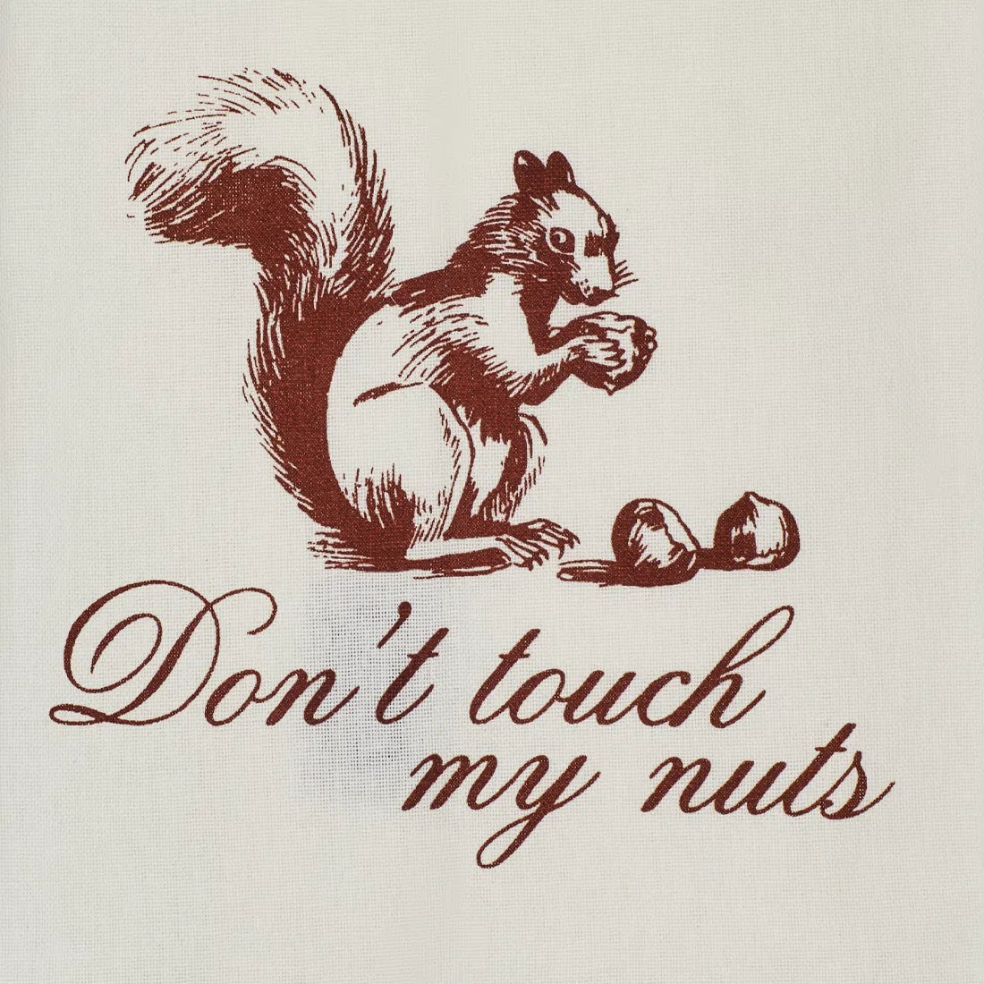 PLEASANTRIES - DON'T TOUCH MY NUTS TEA TOWEL
