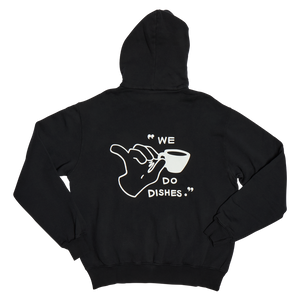 We Do Dishes Hoodie