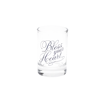 BLESS YOUR HEART SHOT GLASS (1.85OZ)