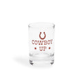 COWBOY UP SHOT GLASS (1.85OZ)