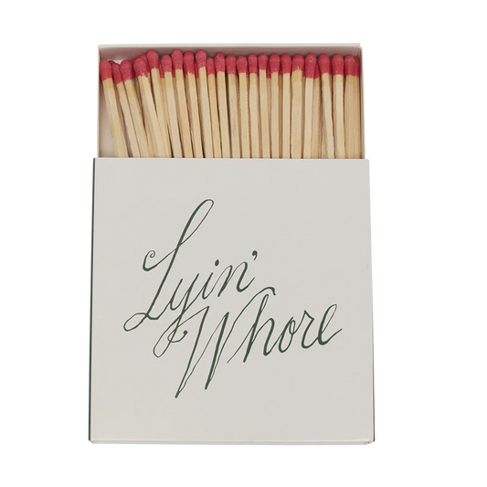 MATCHES - LYIN' WHORE
