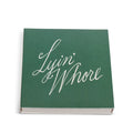 MATCHES - LYIN' WHORE