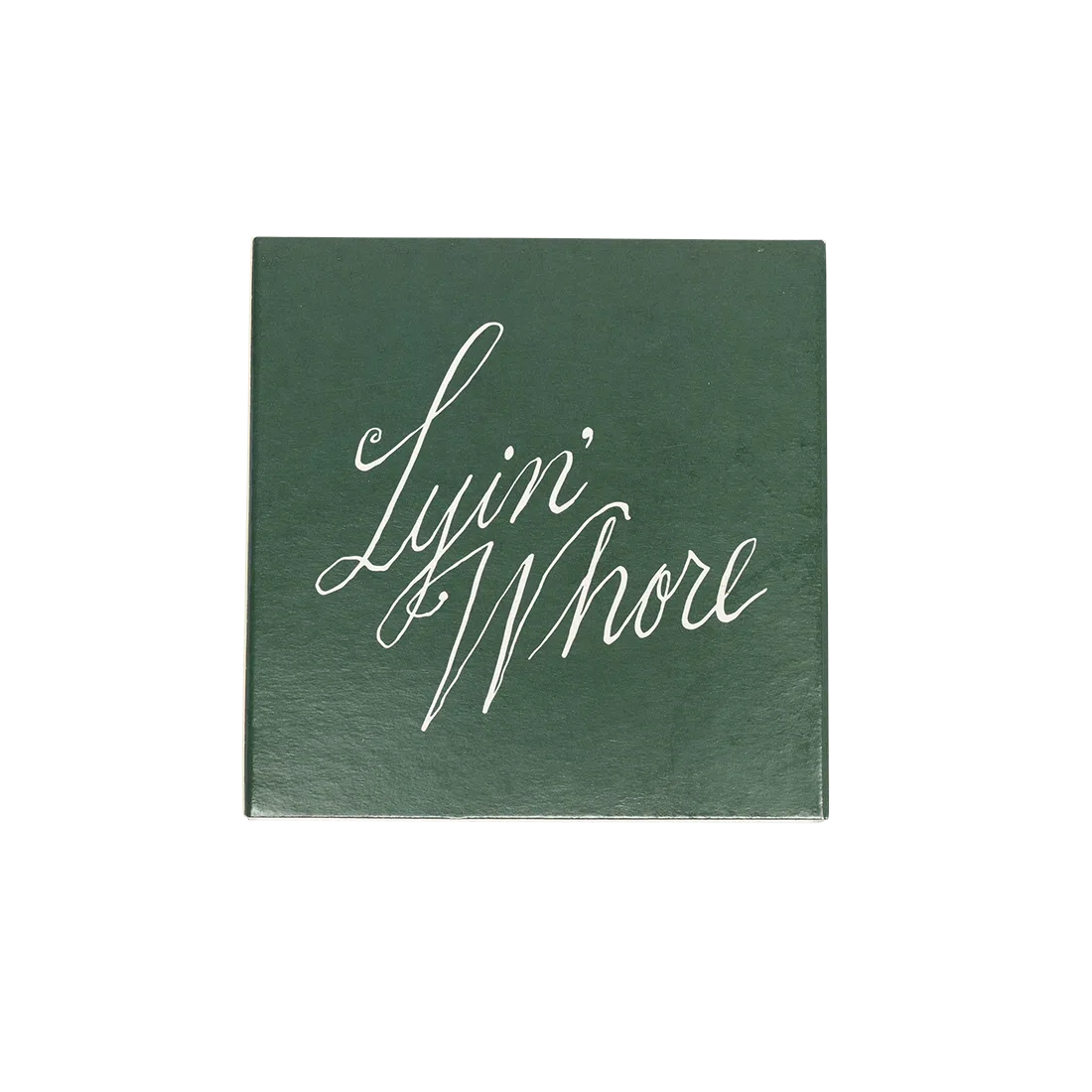 MATCHES - LYIN' WHORE